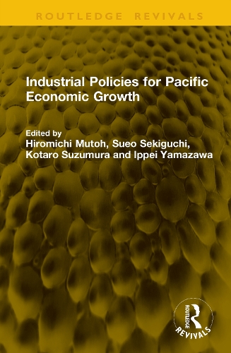 Industrial Policies for Pacific Economic Growth.