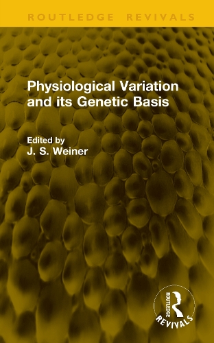 Physiological Variation and its Genetic Basis.