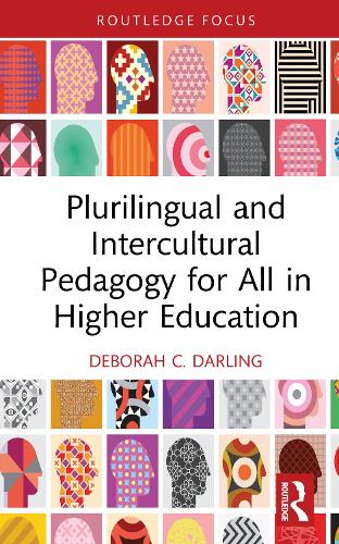 Plurilingual and Intercultural Pedagogy for All in Higher Education.
