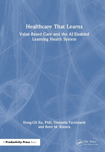 Healthcare That Learns: Value-Based Care and the AI-Enabled Learning Health System.