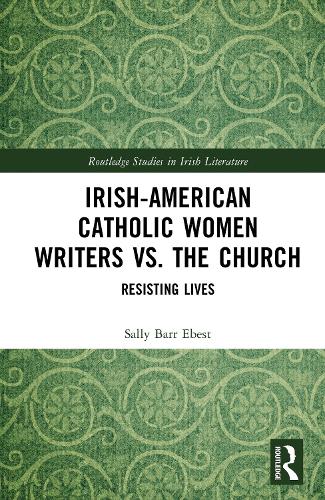 Irish-American Catholic Women Writers vs. the Church