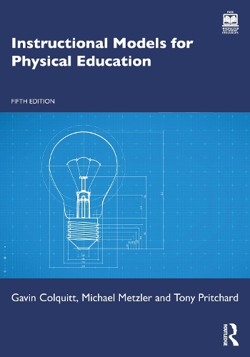 Instructional Models for Physical Education. 5th edition