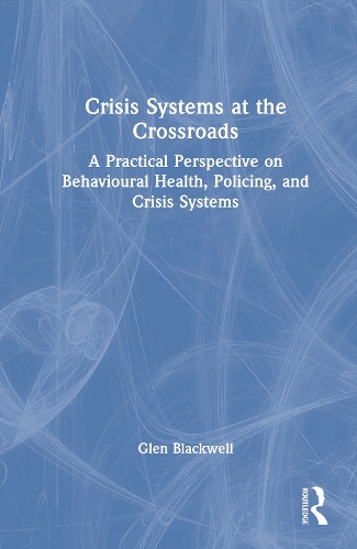 Crisis Systems at the Crossroads