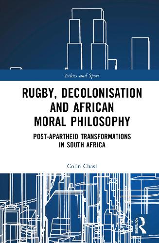 Rugby, Decolonisation and African Moral Philosophy