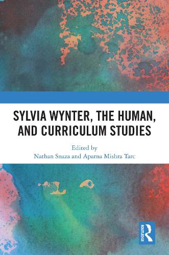Sylvia Wynter, the Human, and Curriculum Studies.
