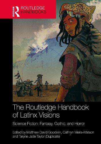 The Routledge Handbook of Latinx Visions