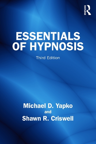 Essentials of Hypnosis. 3rd edition