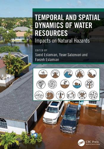 Temporal and Spatial Dynamics of Water Resources: Impacts on Natural Hazards.