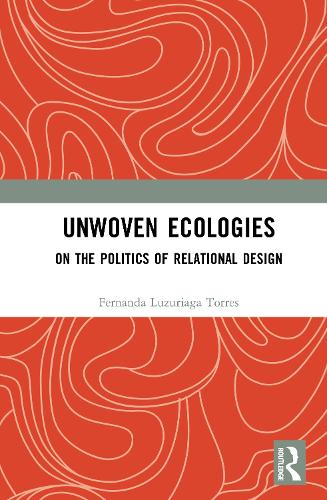 Unwoven Ecologies