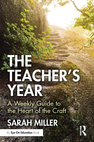 The Teacher's Year: A Weekly Guide to the Heart of the Craft.