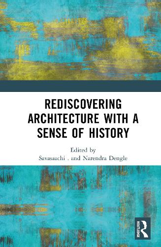 Rediscovering Architecture with a Sense of History.