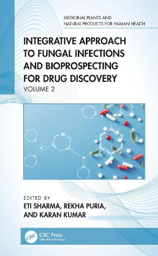 Integrative Approach to Fungal Infections and Bioprospecting for Drug Discovery: Volume 2.
