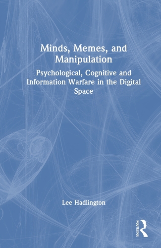 Minds, Memes, and Manipulation