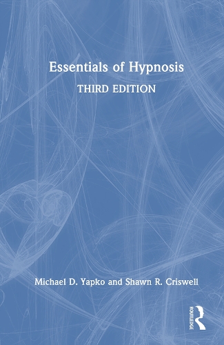 Essentials of Hypnosis. 3rd edition