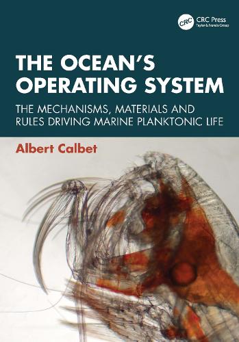 The Ocean's Operating System: The Mechanisms, Materials, and Rules Driving Marine Planktonic Life.