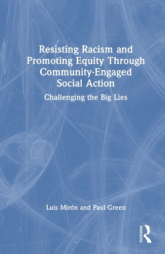 Resisting Racism and Promoting Equity Through Community-Engaged Social Action