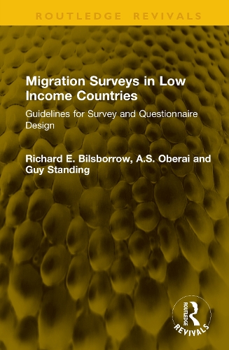 Migration Surveys in Low Income Countries: Guidelines for Survey and Questionnaire Design.