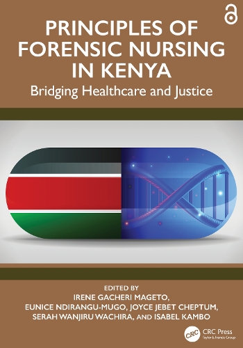 Principles of Forensic Nursing in Kenya: Bridging Healthcare and Justice.