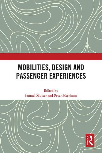 Mobilities, Design and Passenger Experiences.