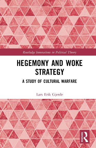 Hegemony and Woke Strategy