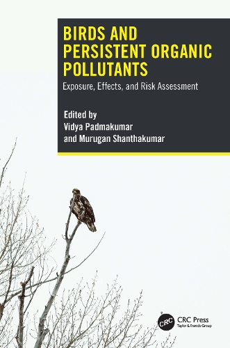 Birds and Persistent Organic Pollutants: Exposure, Effects, and Risk Assessment.