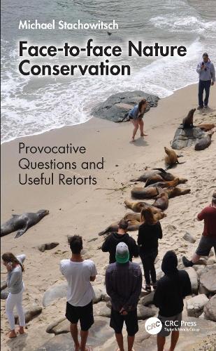 Face-to-face Nature Conservation: Provocative Questions and Useful Retorts.