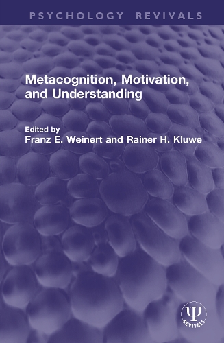 Metacognition, Motivation, and Understanding.