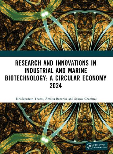 Research and Innovations in Industrial and Marine Biotechnology: A Circular Economy 2024.