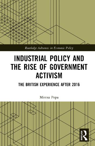 Industrial Policy and the Rise of Government Activism