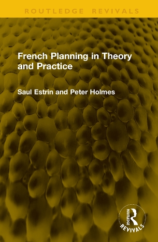 French Planning in Theory and Practice.
