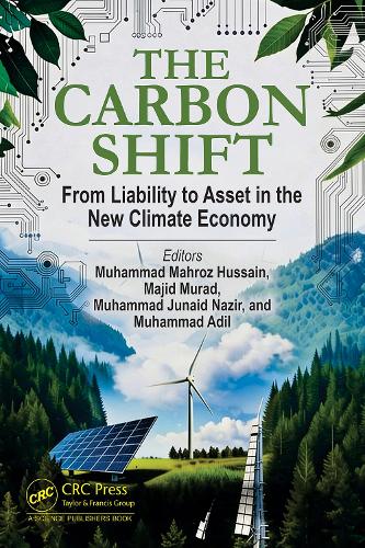 The Carbon Shift: : From Liability to Asset in the New Climate Economy.