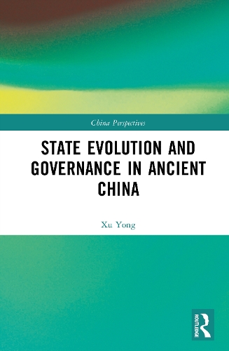 State Evolution and Governance in Ancient China.