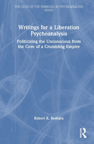 Writings for a Liberation Psychoanalysis