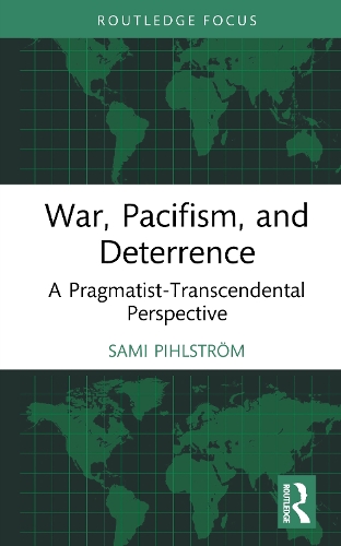 War, Pacifism, and Deterrence