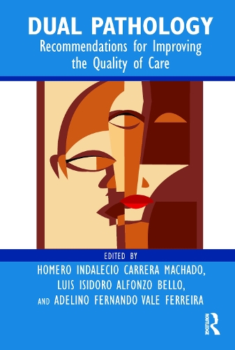 Dual Pathology: Recommendations for Improving the Quality of Care.