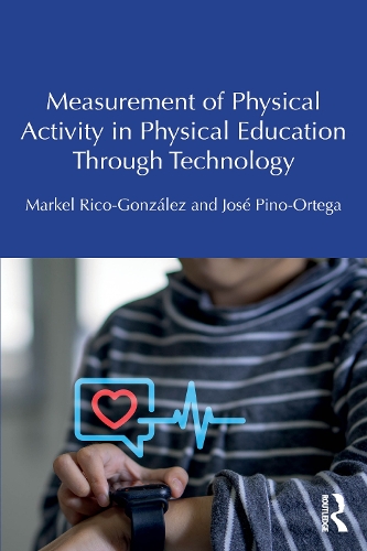 Measurement of Physical Activity in Physical Education Through Technology.