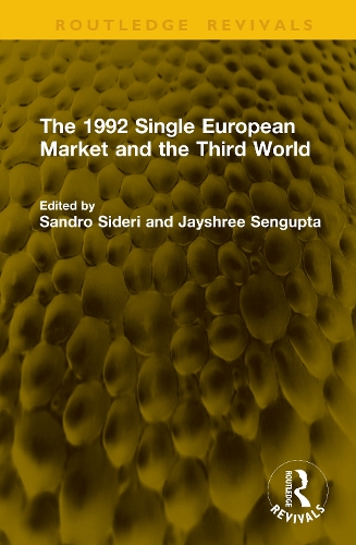 The 1992 Single European Market and the Third World.