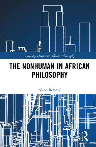 The Nonhuman in African Philosophy.