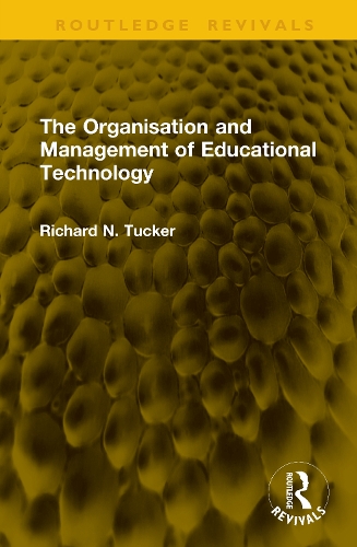 The Organisation and Management of Educational Technology.