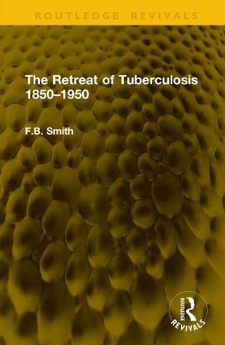 The Retreat of Tuberculosis 1850-1950.