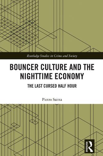 Bouncer Culture and the Nighttime Economy