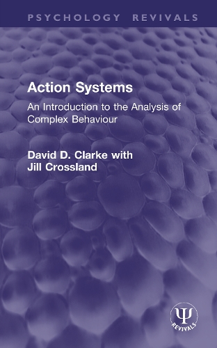 Action Systems: An Introduction to the Analysis of Complex Behaviour.