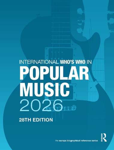 International Who's Who of Popular Music 2026. 28th edition