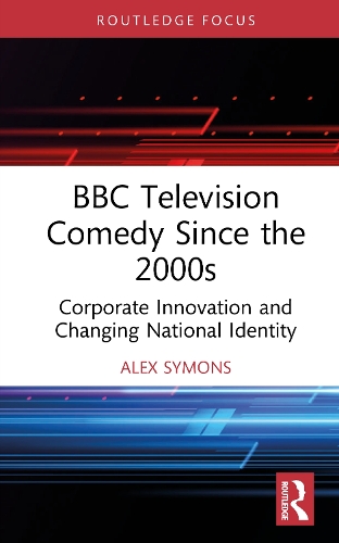 BBC Television Comedy Since the 2000s