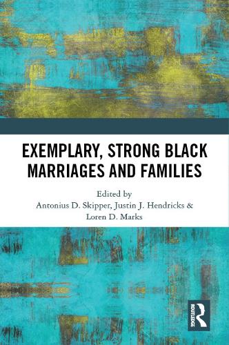 Exemplary, Strong Black Marriages and Families.