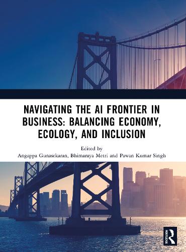 Navigating the AI Frontier in Business: Balancing Economy, Ecology, and Inclusion.