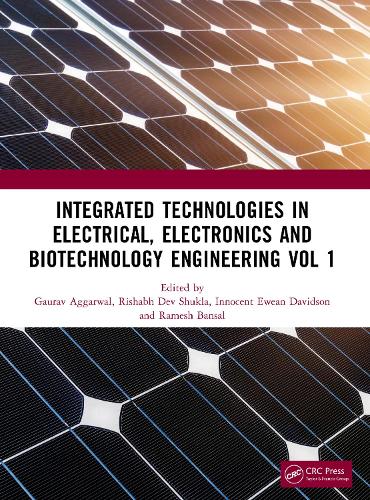 Integrated Technologies in Electrical, Electronics and Biotechnology Engineering Volume 1.