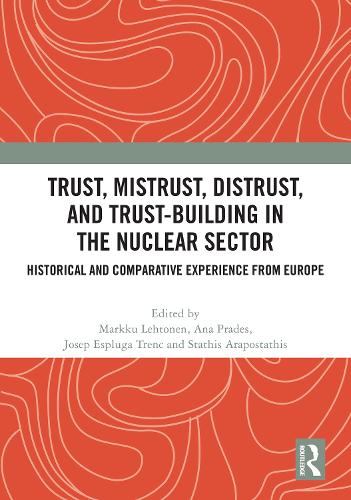 Trust, Mistrust, Distrust, and Trust-building in the Nuclear Sector