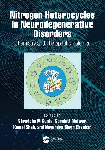 Nitrogen Heterocycles in Neurodegenerative Disorders: Chemistry and Therapeutic Potential.