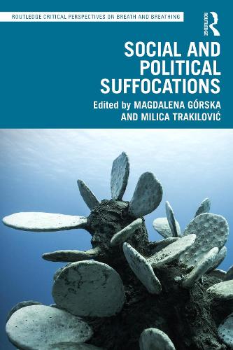 Social and Political Suffocations.